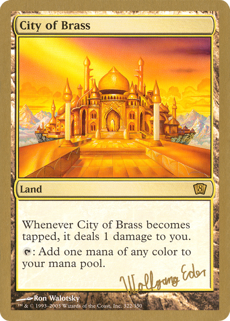 City of Brass - 2003 Wolfgang Eder (8ED) (WCD-WE322) - World Championship Decks 2003