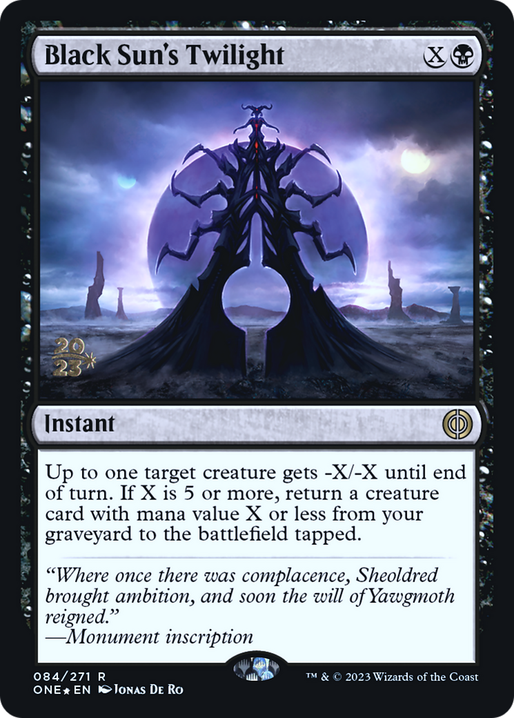 Black Sun's Twilight (PONE-84S) - Phyrexia : All Will Be One (promotion)