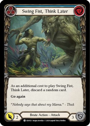 Swing Fist, Think Later (Bleu) (CRU021) - Crucible of War Édition illimitée
