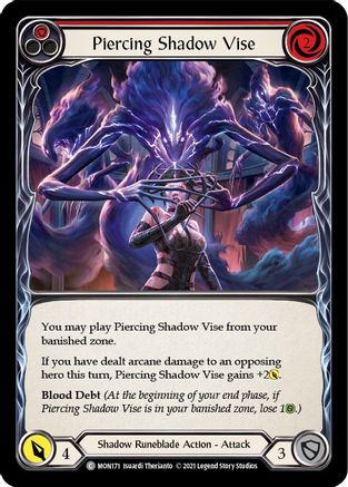 Piercing Shadow Vise (Red) (MON171) - Monarch Unlimited Edition