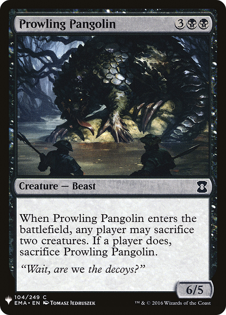 Prowling Pangolin (LIST-EMA-104) - The List