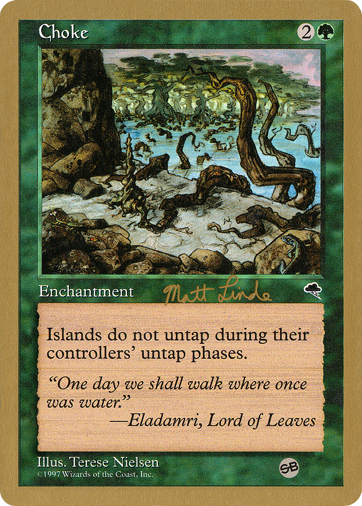 Choke - 1999 Matt Linde (TMP) (SB) (WCD-ML219SB) - World Championship Decks 1999