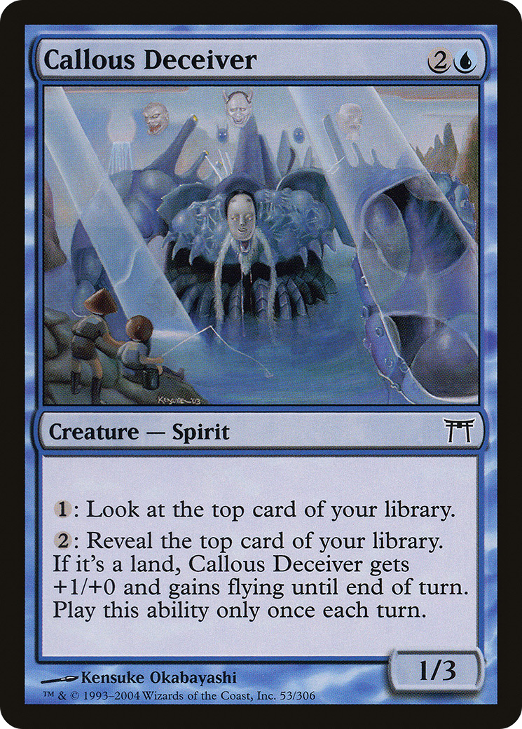 Callous Deceiver (CHK-053) - Champions of Kamigawa