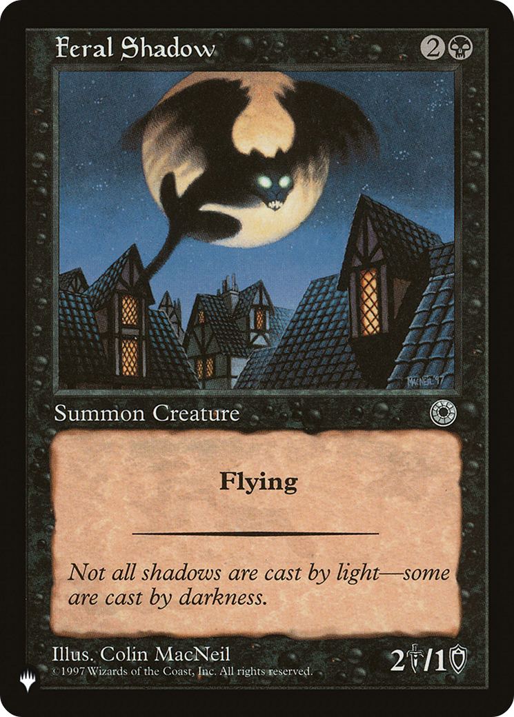 Feral Shadow (LIST-) - The List
