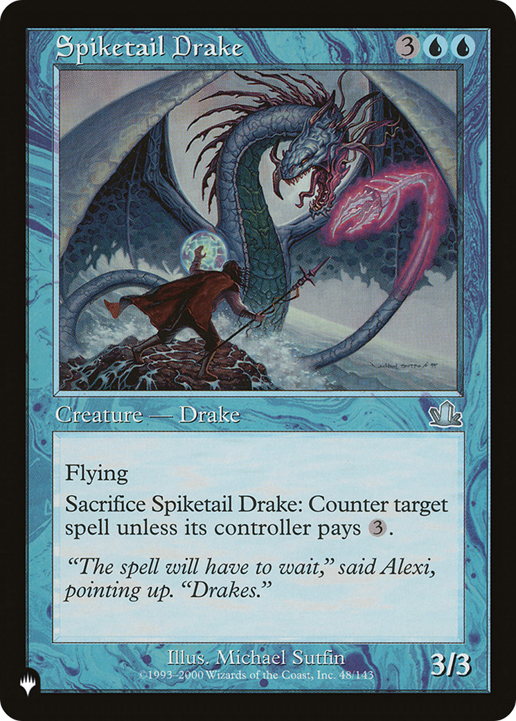 Spiketail Drake (LIST-PCY-48) - The List