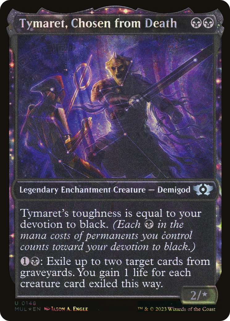 Tymaret, Chosen from Death (Halo Foil) (MUL-148) - Multiverse Legends: (Showcase, enchantment) Foil