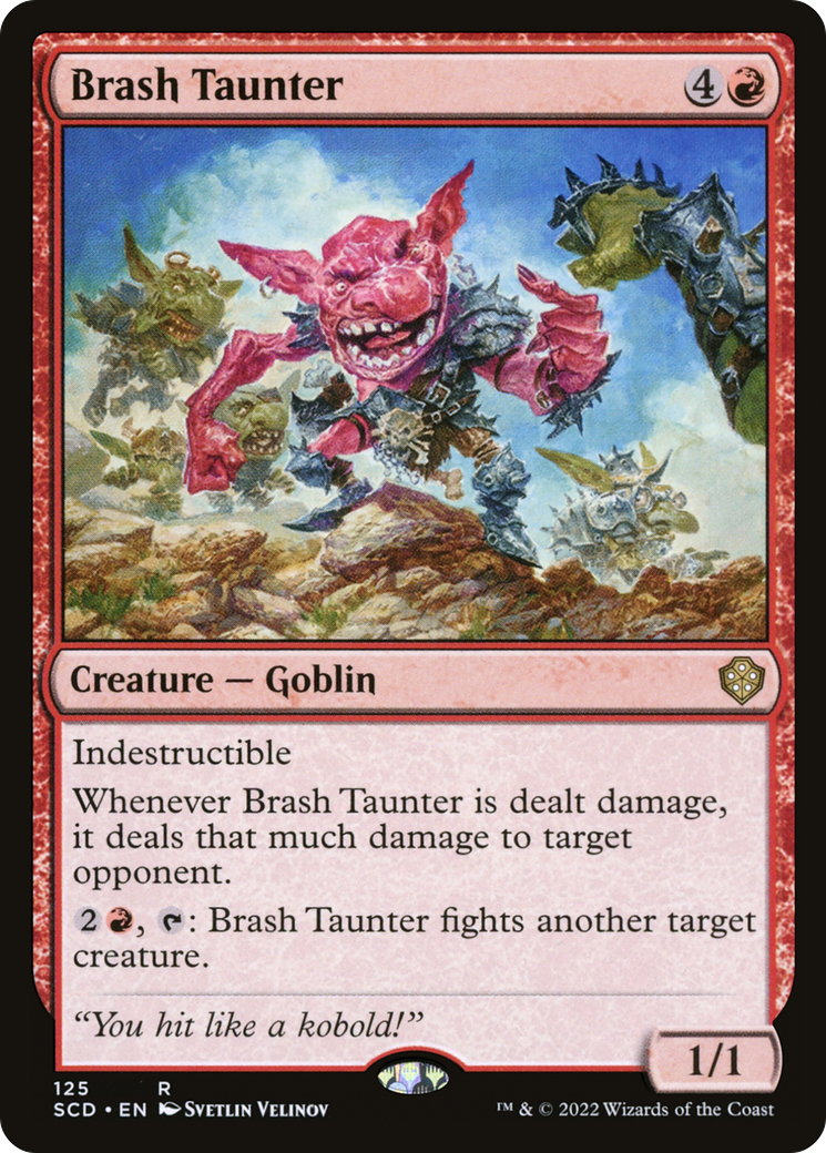 Brash Taunter (SCD-125) - Starter Commander Decks