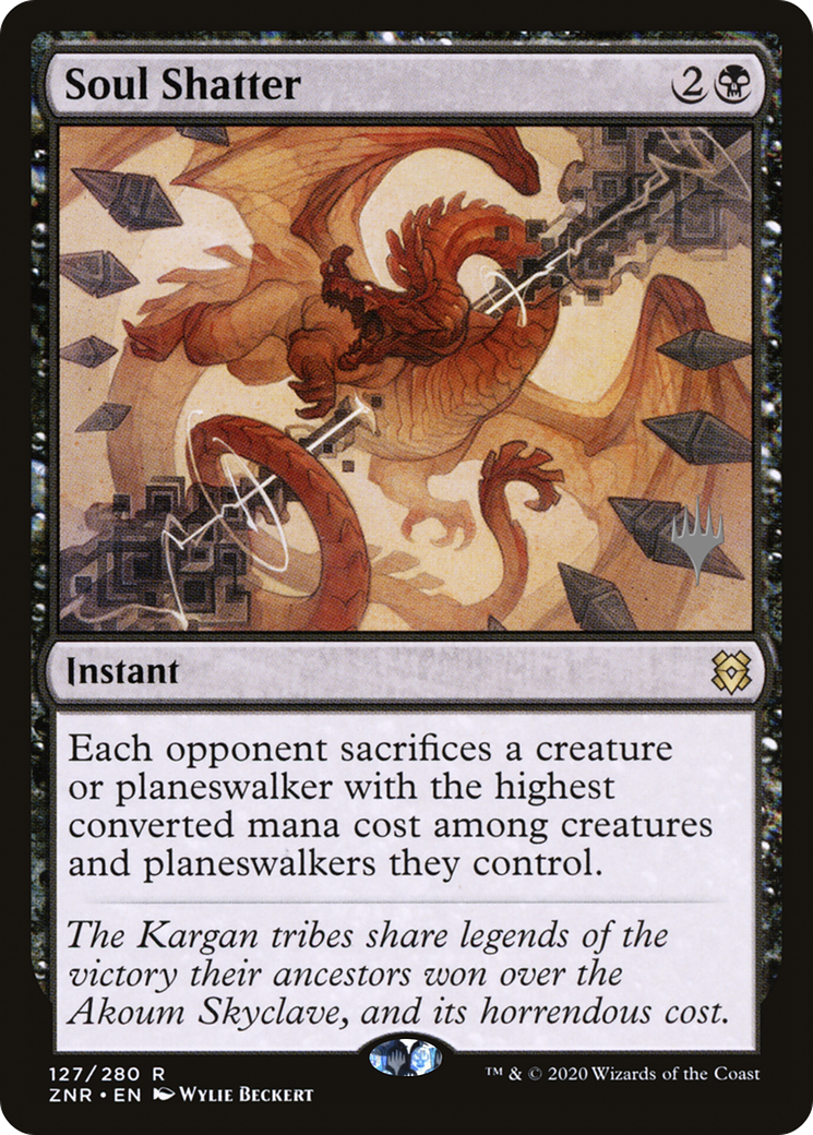 Soul Shatter (PZNR-127P) - Promotions Zendikar Rising
