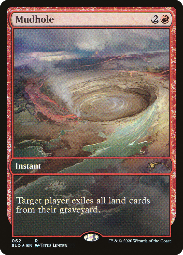 Mudhole (SLD-062) - Secret Lair Drop Foil