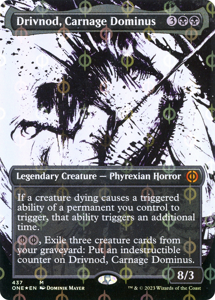 Drivnod, Carnage Dominus (ONE-437) - Phyrexia : All Will Be One : (Vitrine) (Sans bordure) Feuille