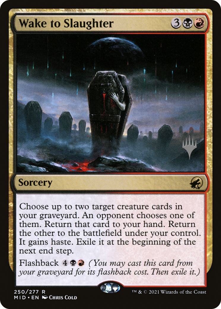 Wake to Slaughter (PMID-250P) - Promotions Innistrad : Midnight Hunt 