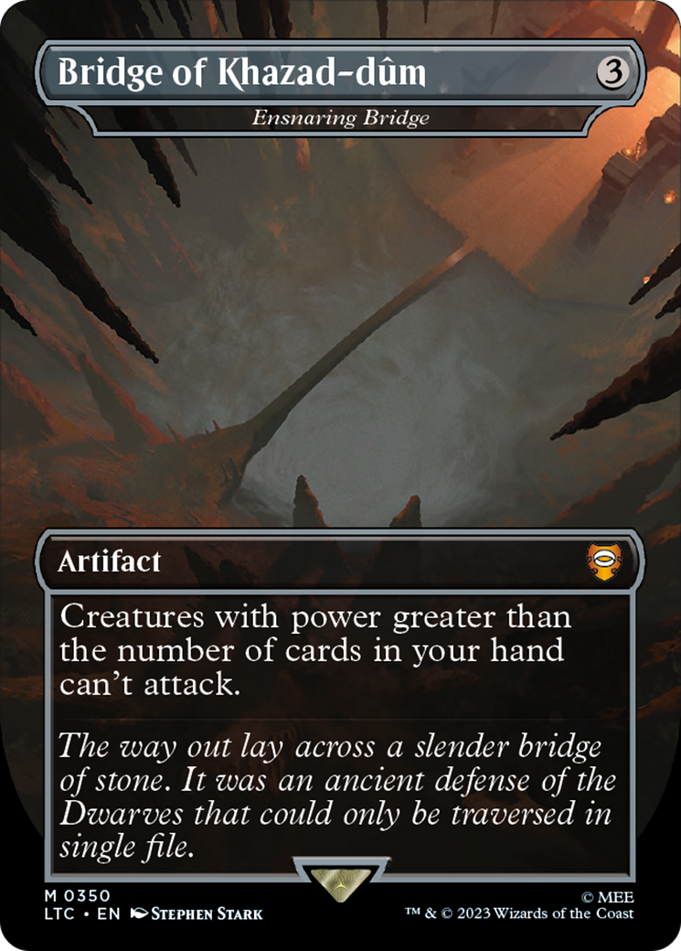 Pont de l'Ensnaring (LTC-350) - Tales of Middle-earth Commander / Pont de Khazad-dûm (Sans Frontières) Foil 
