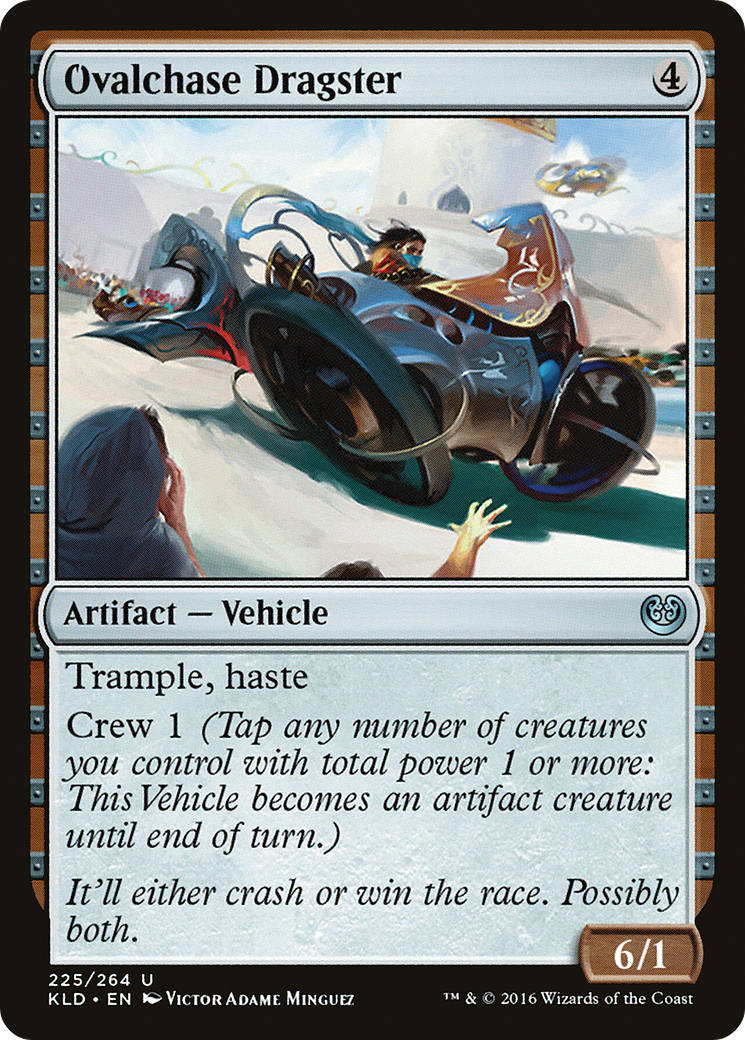 Dragster Ovalchase (KLD-225) - Kaladesh 