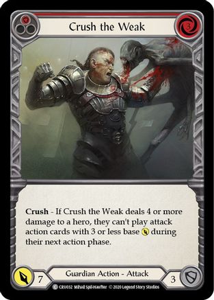 Écraser les faibles (rouge) (CRU032) - Crucible of War Édition illimitée Arc-en-ciel 