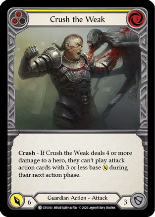 Écraser les faibles (jaune) (CRU033) - Crucible of War Édition illimitée Arc-en-ciel 