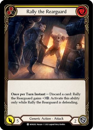Rally the Rearguard (Yellow) (MON282) - Monarch Unlimited Edition