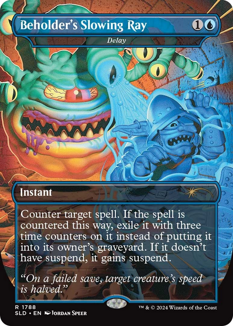 Delay (SLD-1788) - Secret Lair Drop / Beholder's Slowing Ray (Borderless)