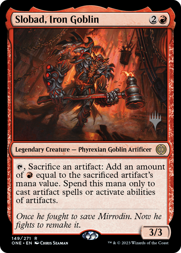 Slobad, Iron Goblin (PPONE-149) - Phyrexia: All Will Be One Promos