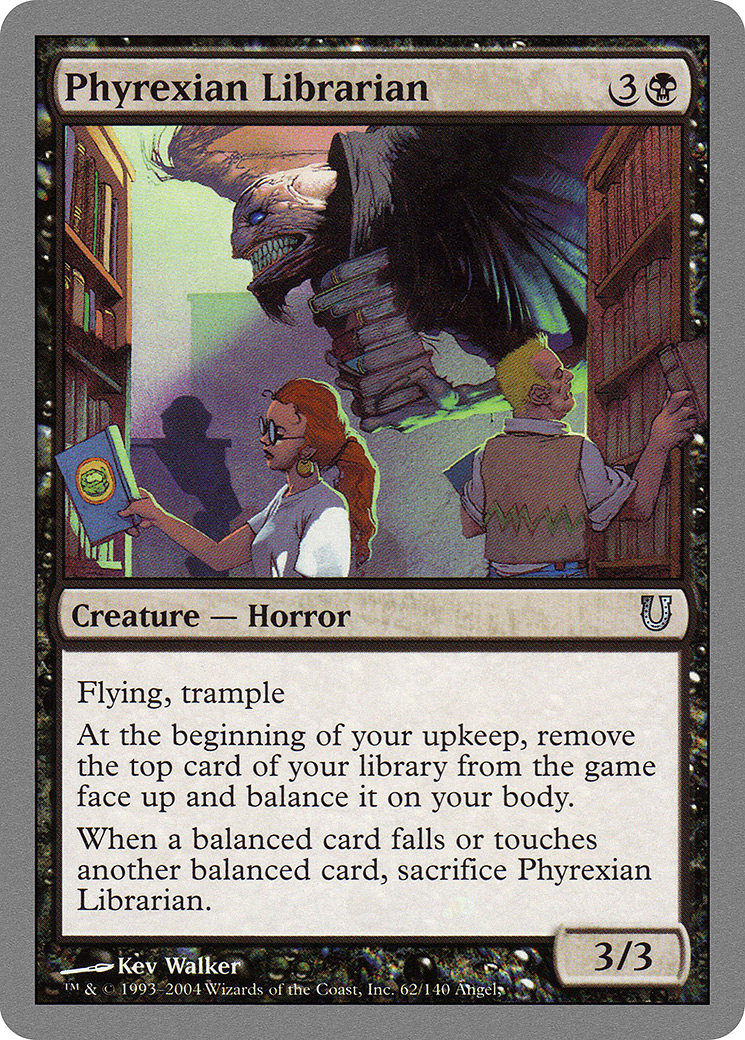 Bibliothécaire phyrexian (UNH-062) - Dérangé 