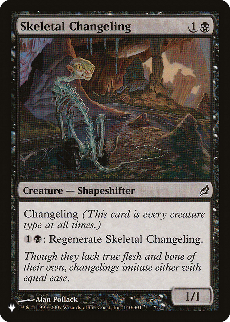 Skeletal Changeling (LIST-LRW-140) - The List