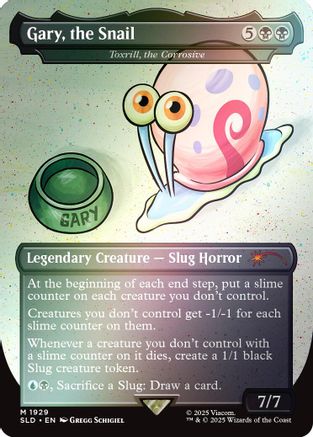 Gary, the Snail - Toxrill, the Corrosive (Rainbow Foil) (SLD-1929) - Secret Lair Drop Series Foil