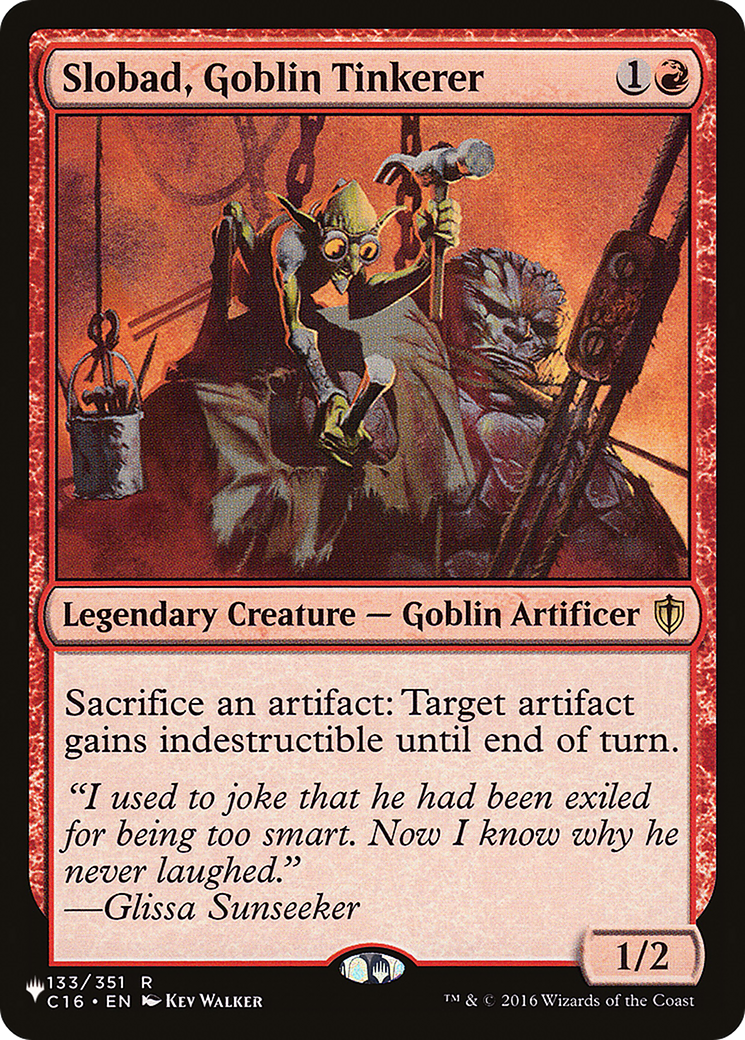 Slobad, Goblin Tinkerer (LIST-C16-133) - The List
