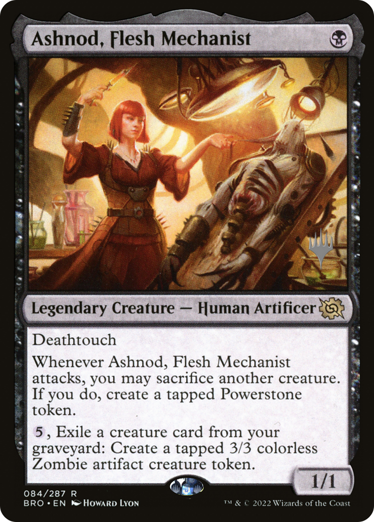 Ashnod, Flesh Mechanist (PPBRO-84P) - The Brothers' War Promos Foil