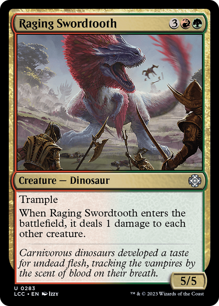 Raging Swordtooth (LCC-283) - Commandant des Cavernes Perdues d'Ixalan 