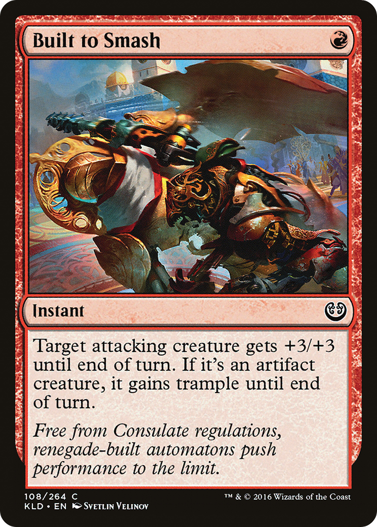Construit pour écraser (KLD-108) - Kaladesh 
