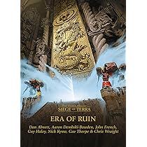 The Horus Heresu - Siege of Terra : Era of Ruin