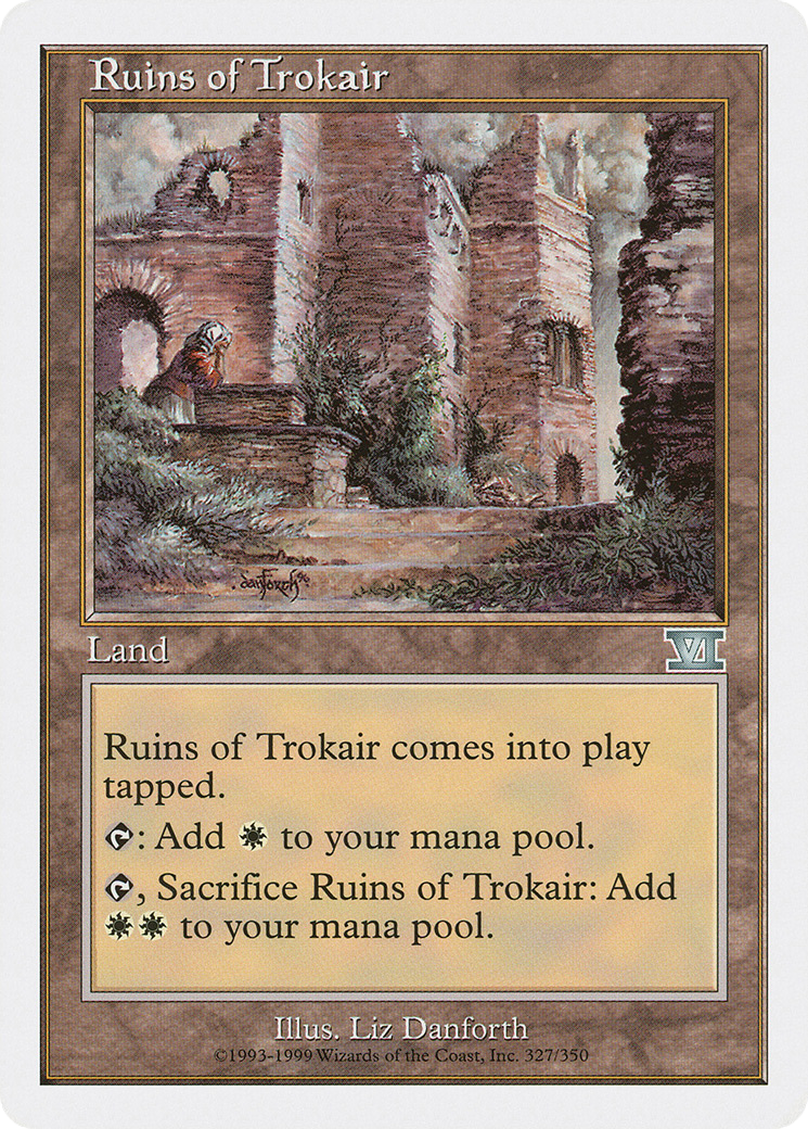 Ruines de Trokair (6ED-327) - Sixième édition classique 