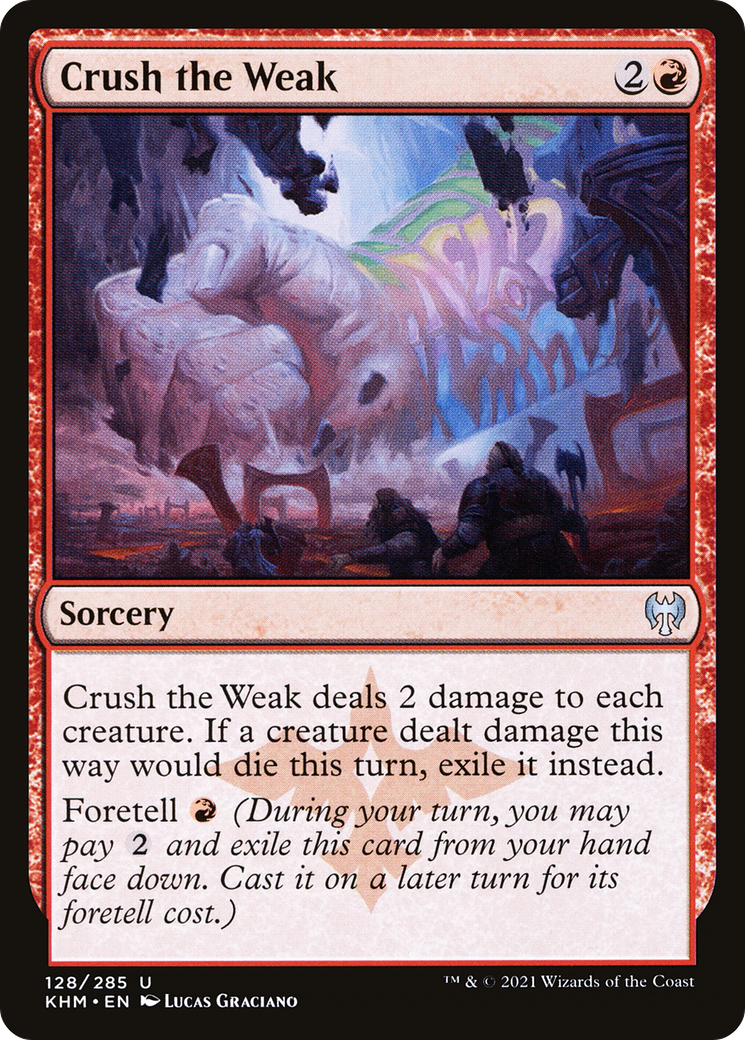 Écraser les faibles (KHM-128) - Kaldheim Foil 