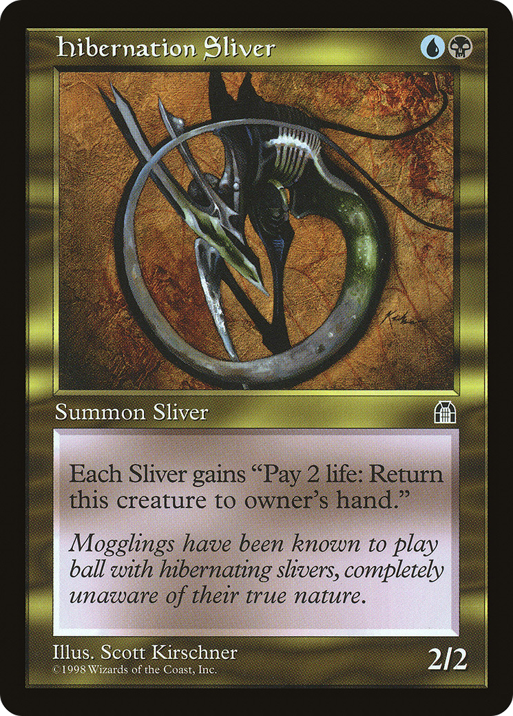 Hibernation Sliver (STH-128) - Forteresse