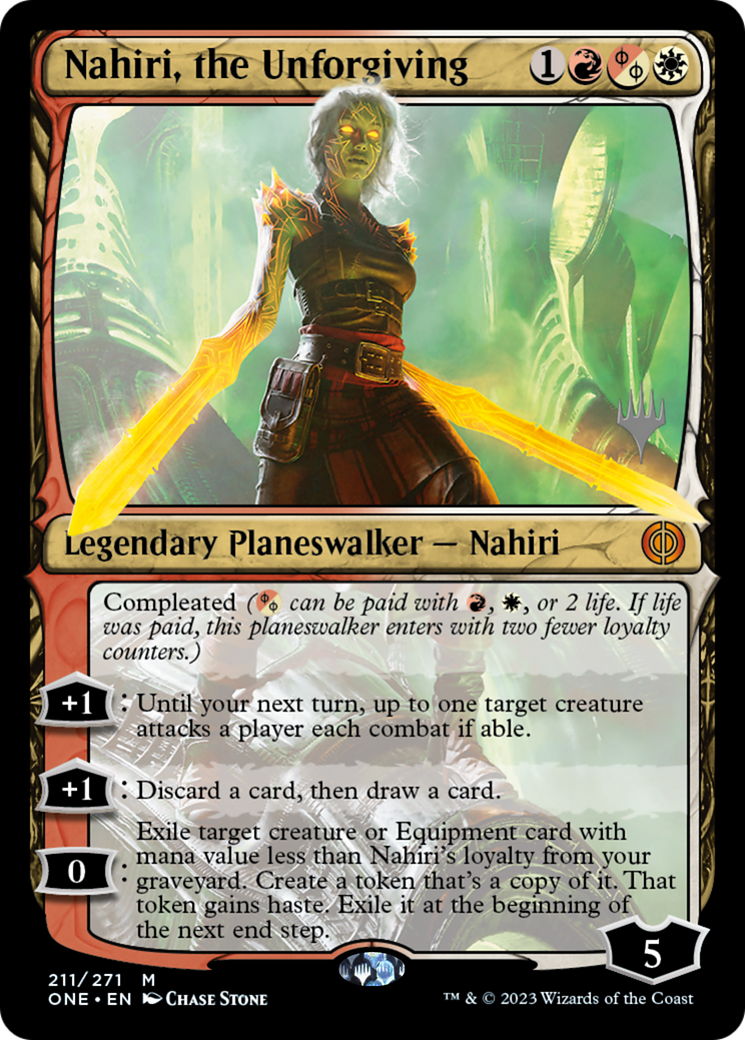 Nahiri, the Unforgiving (PPONE-211) - Phyrexia: All Will Be One Promos Foil