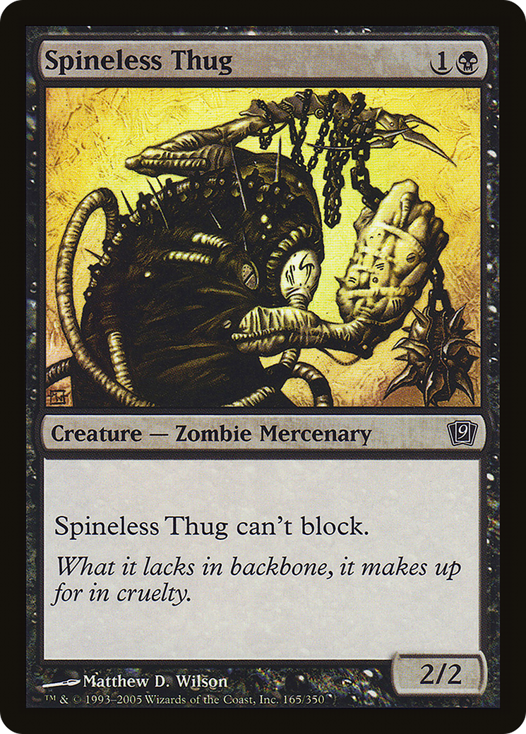 Spineless Thug (9ED-165★) - Ninth Edition Foil