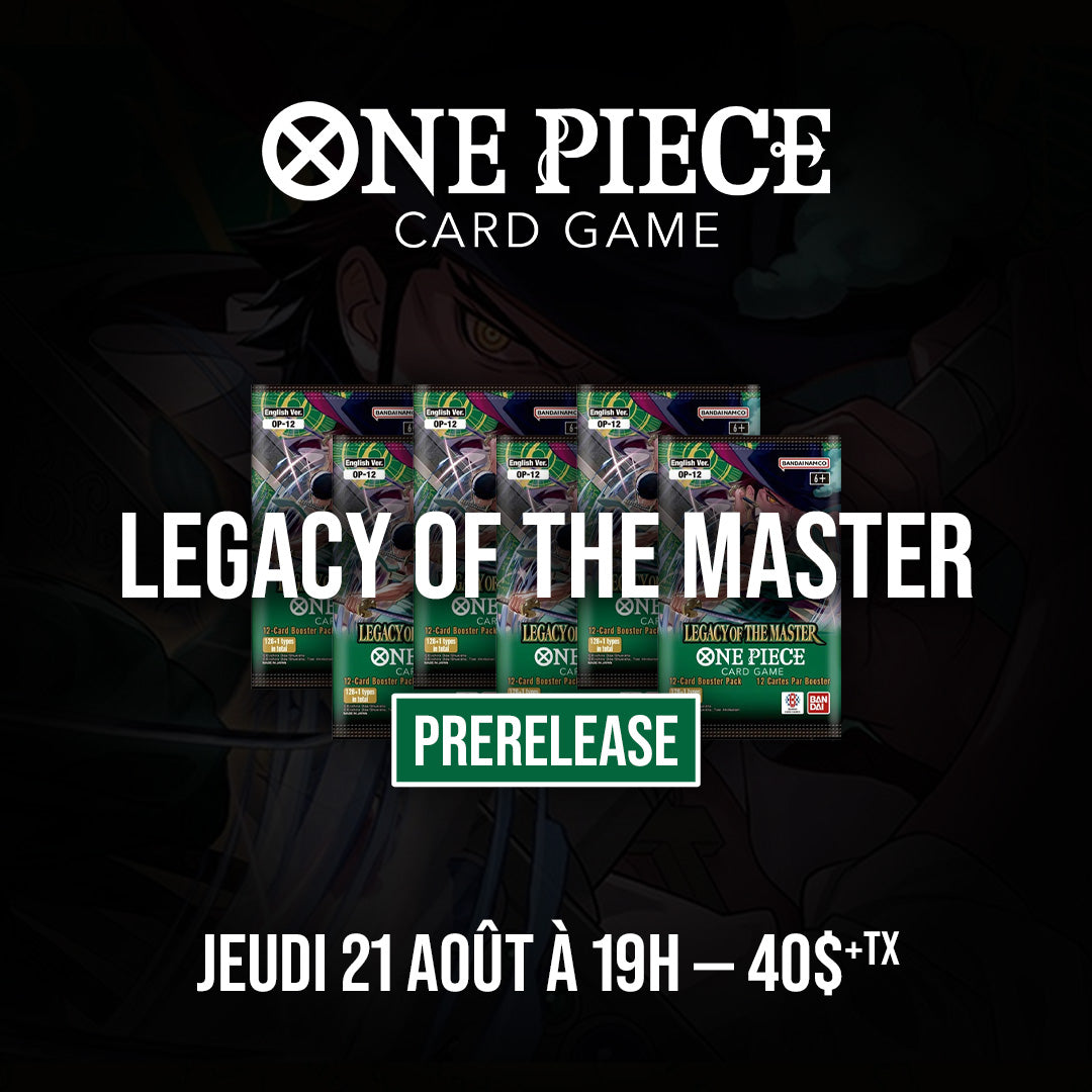 OPTCG - OP12 - Legacy of the Master - Prerelease Event Jeudi 21 août 19h