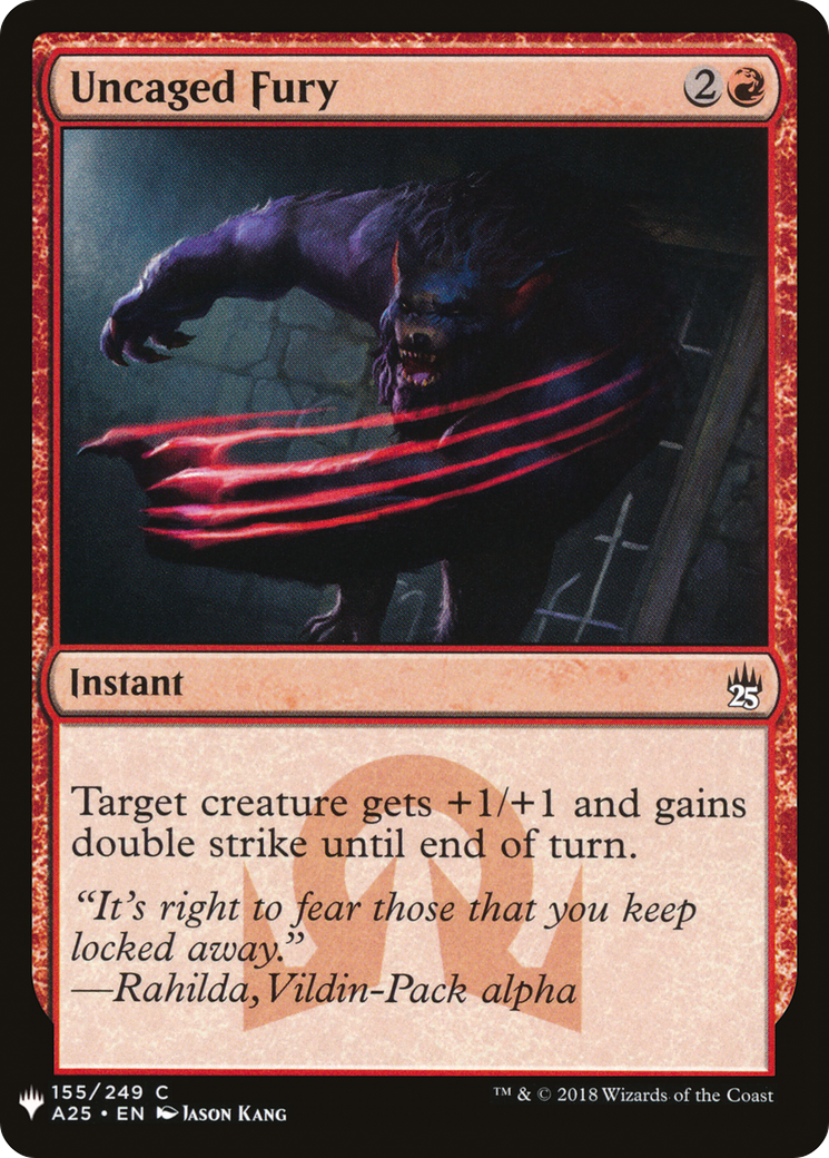 Uncaged Fury (LIST-A25-155) - The List