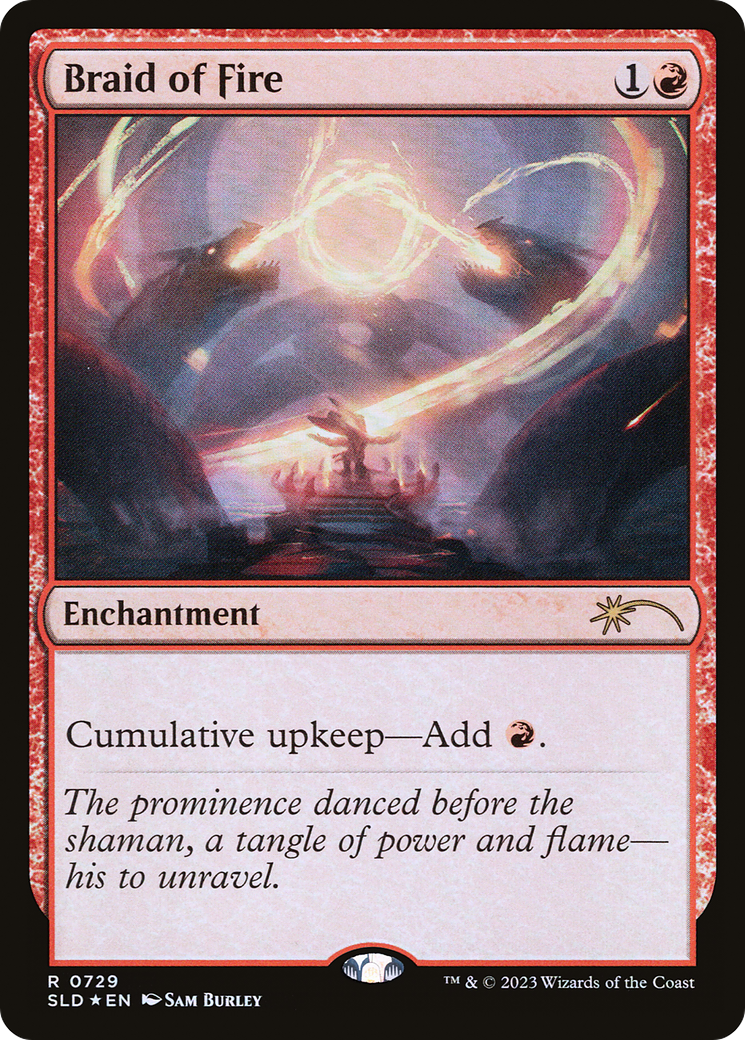 Braid of Fire (729) (SLD-729) - Secret Lair Drop Foil