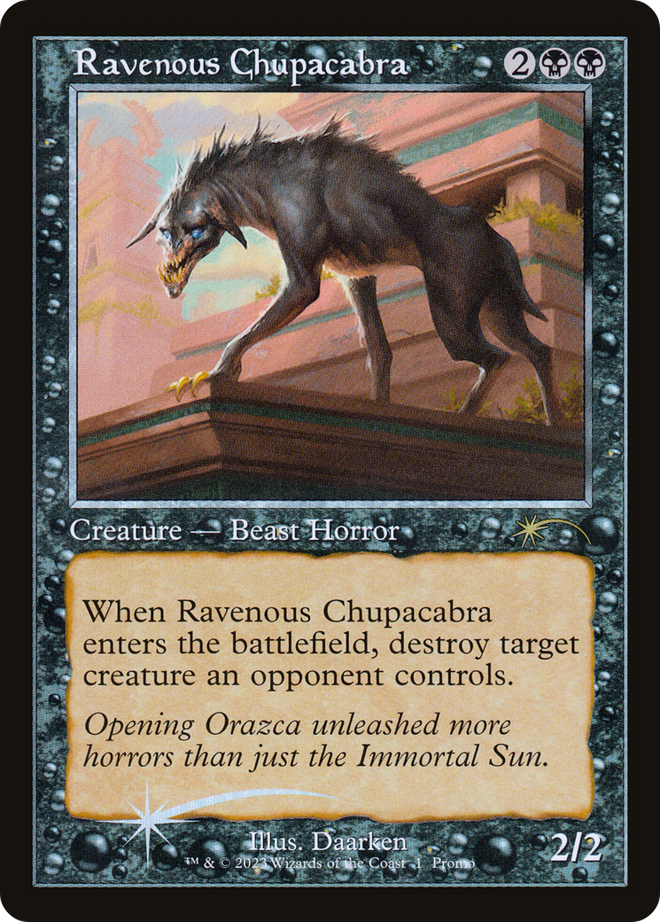 Ravenous Chupacabra (Retro Frame) (OHP-010) - Wizards Play Network 2023 Foil
